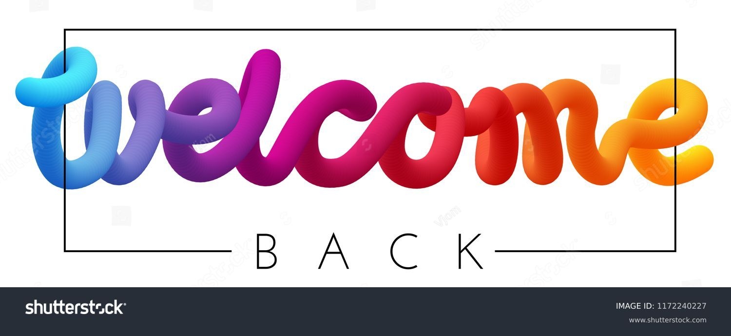 20 Thousand Welcome Back Sign Royalty Free Images Stock Photos Pictures Shutterstock