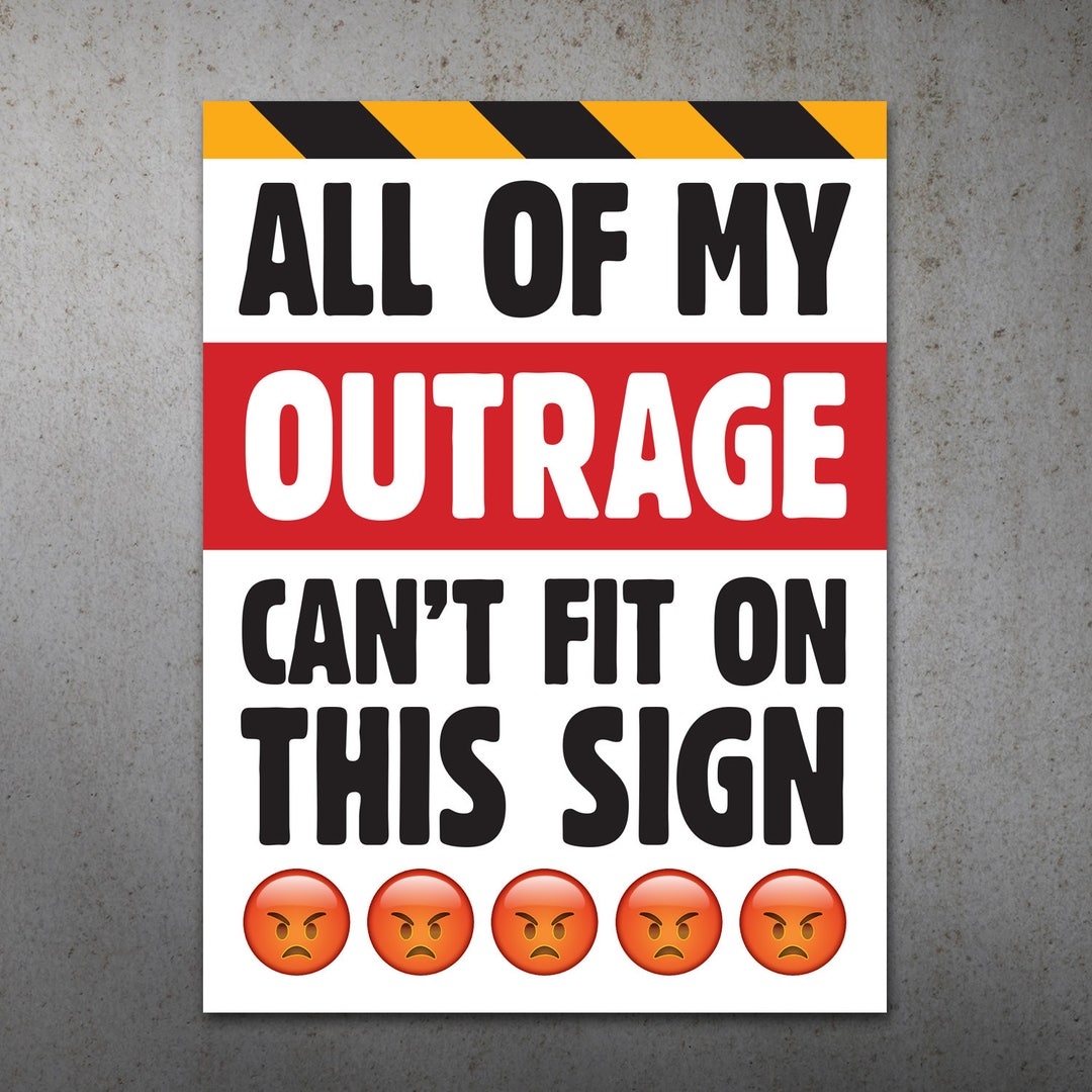All Of My Outrage PRINTABLE Protest Poster Anti Trump Protest Sign Etsy