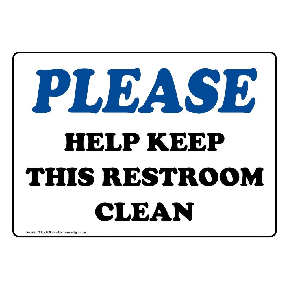 Amazon ComplianceSigns Please Help Keep This Restroom Clean Sign 10x7 Inch Plastic For Restrooms Industrial Scientific