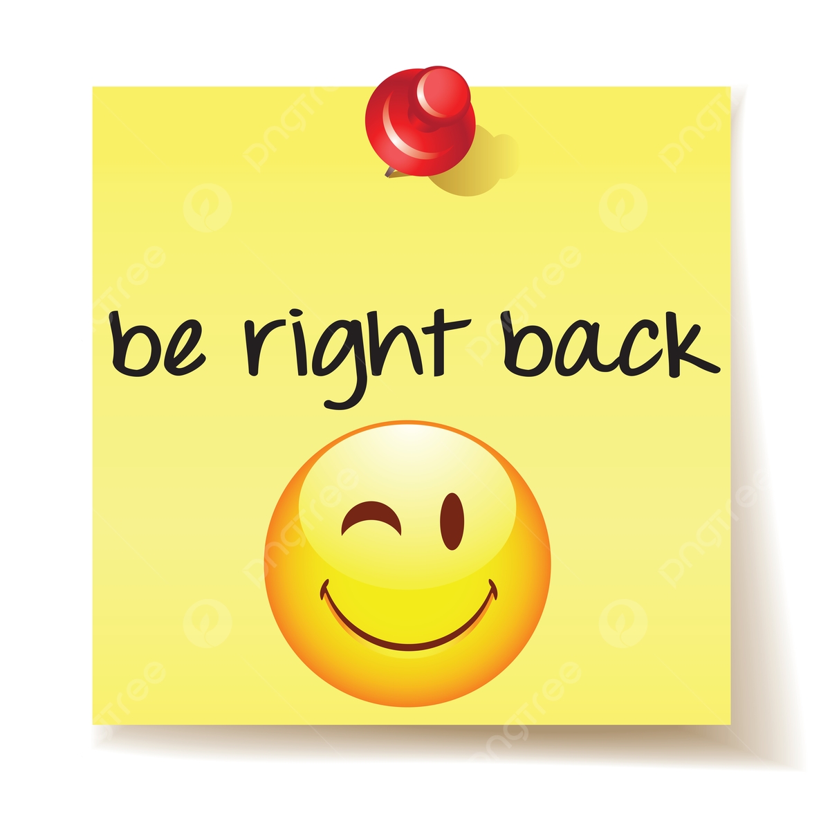 Be Right Back Shadow Reminder Sign Photo Background And Picture For Free Download Pngtree