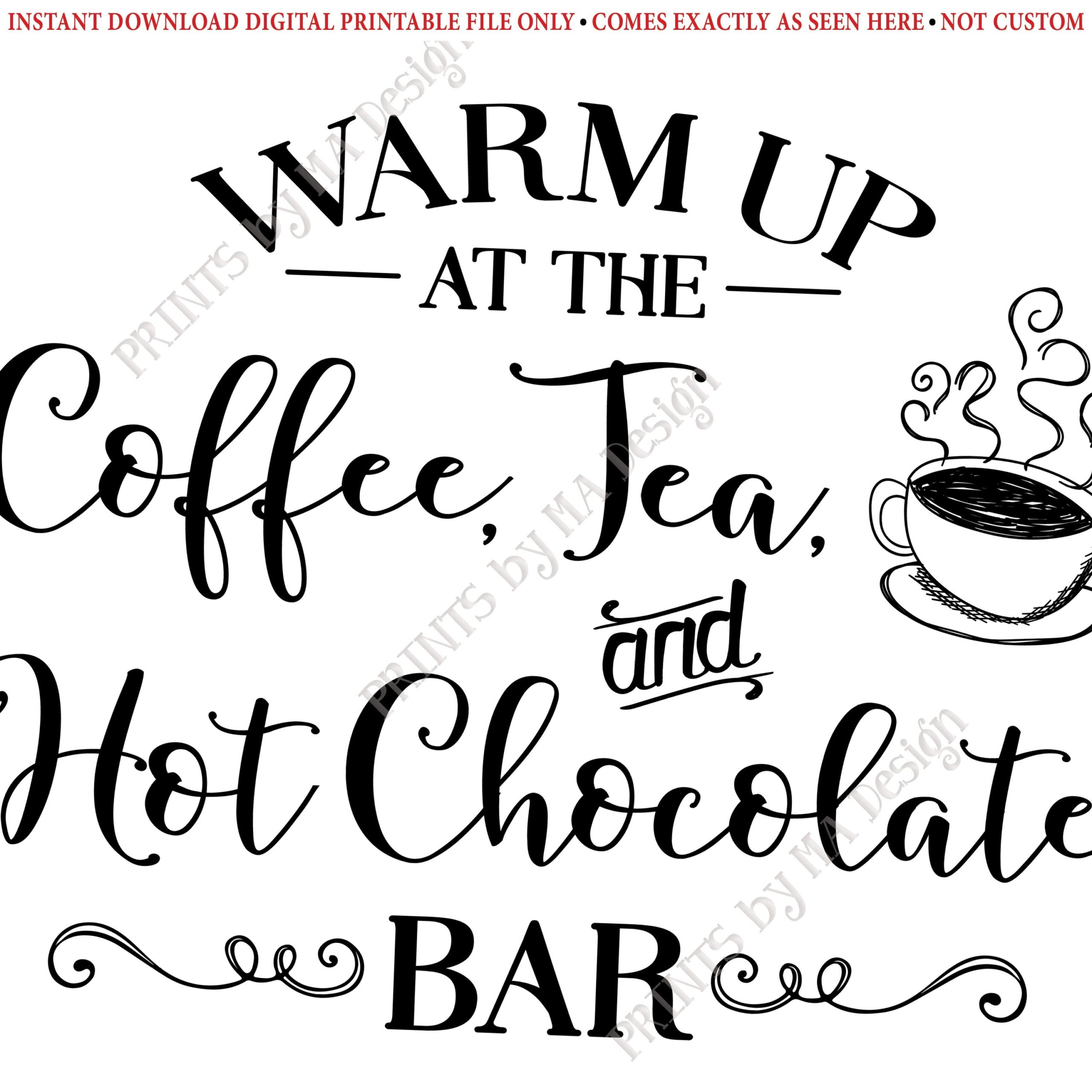 Coffee Tea And Hot Chocolate Bar Sign Warm Up At The Hot Beverages Bar Drink Station PRINTABLE 8x10 16x20 Sign id Etsy