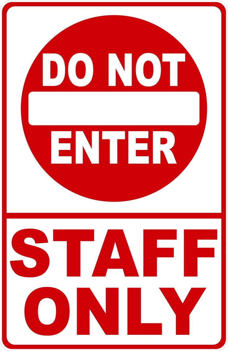 Do Not Enter Staff Only Sign 18x24