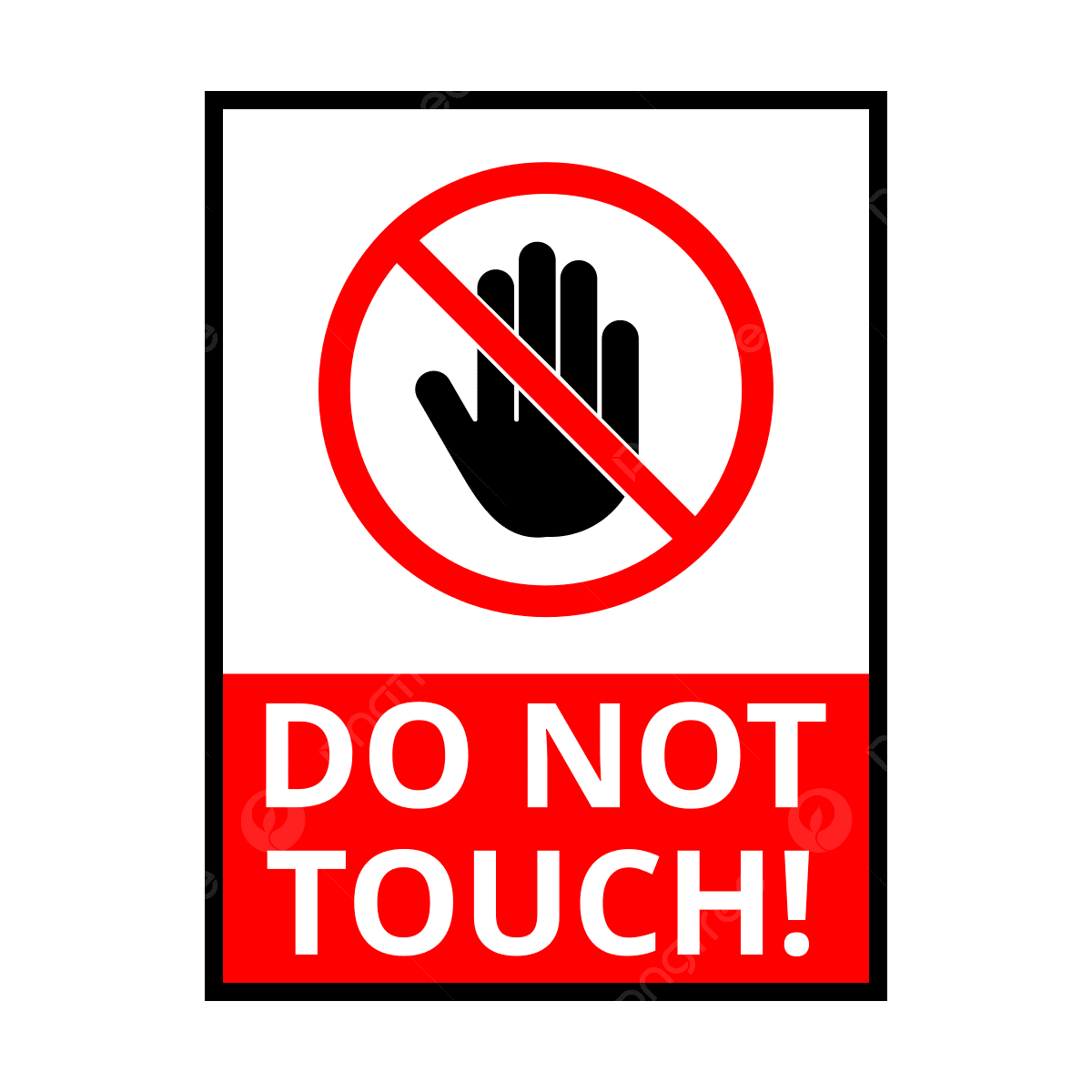 Do Not Touch Sign PNG Transparent Images Free Download Vector Files Pngtree