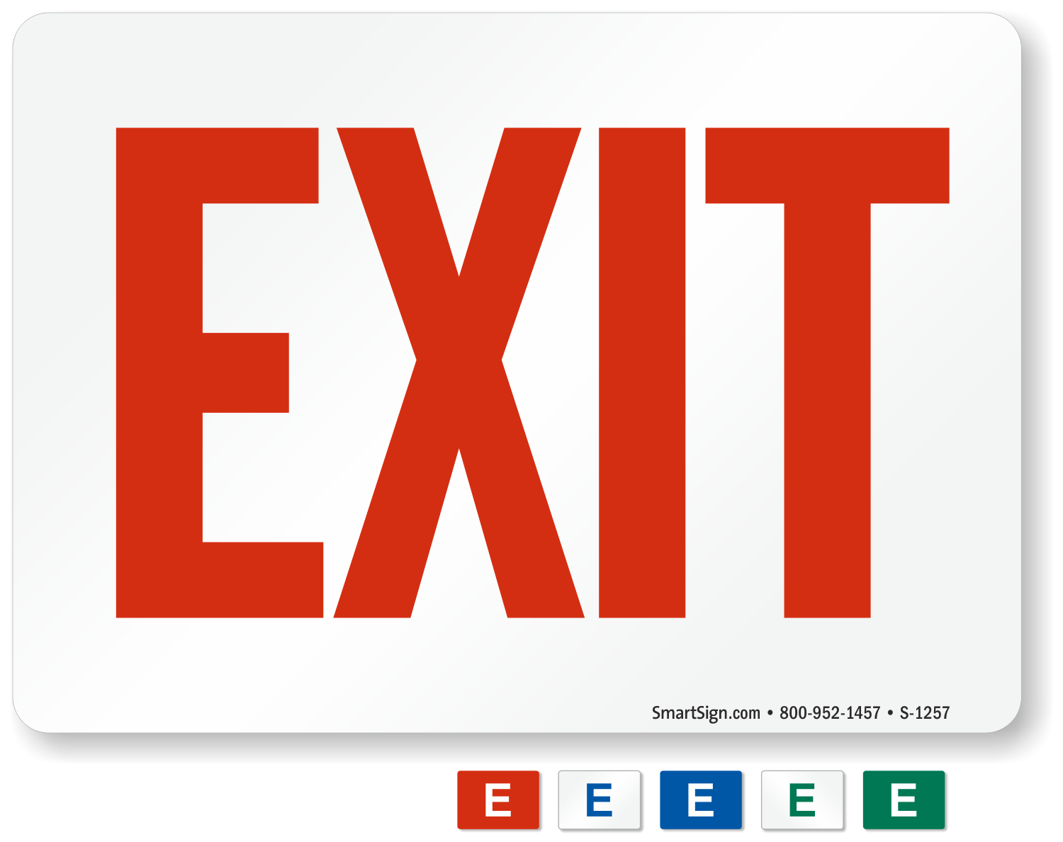 Exit Sign Available In 4 Colors SKU S 1257