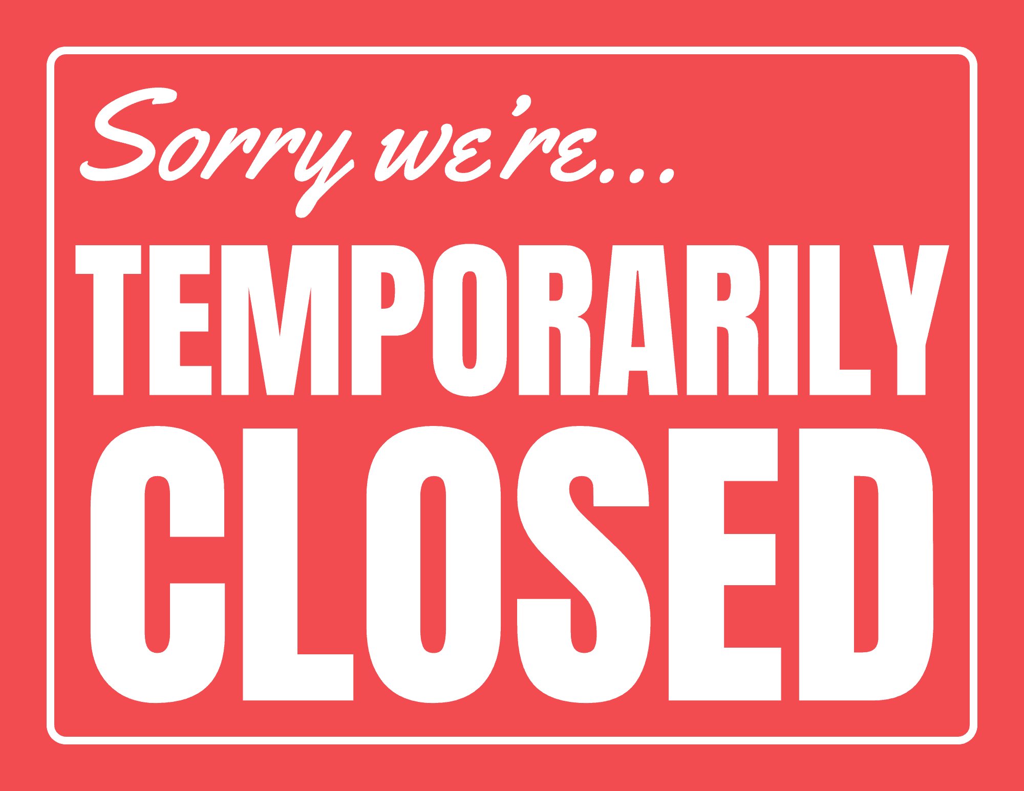 FREE Temporarily Closed Sign Printable