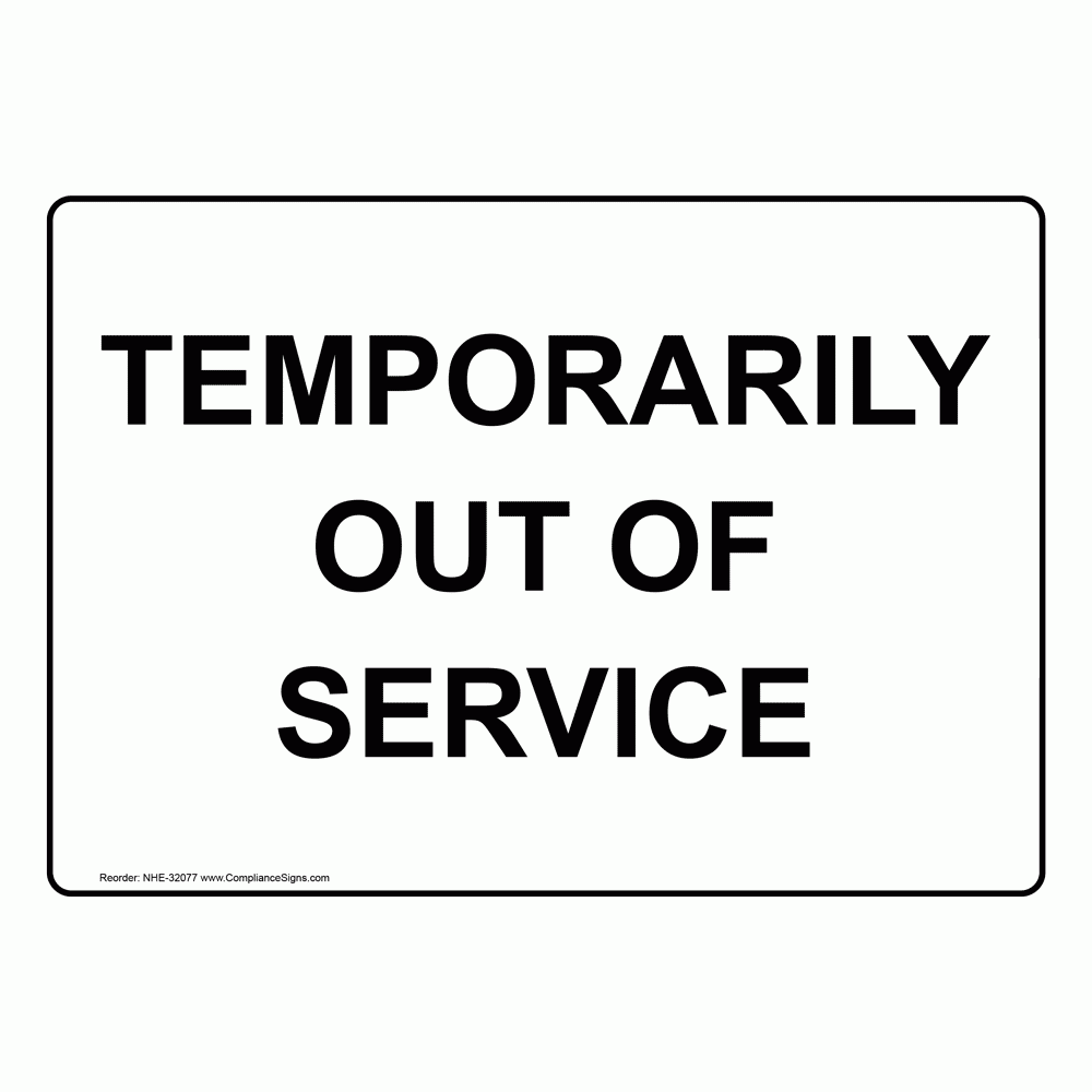 Machinery Information Sign Temporarily Out Of Service