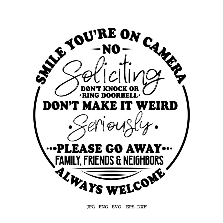 No Soliciting Sign Funny No Soliciting Outdoor Decor Porch Sign Porch Svg Housewarming Gift Do Not Disturb Sign Etsy