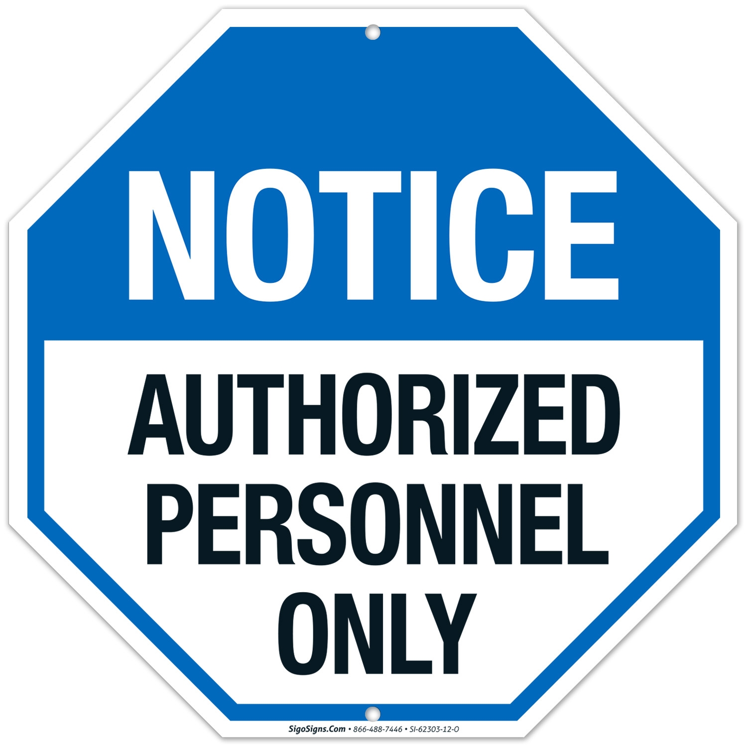 Notice Authorized Personnel Only Sign