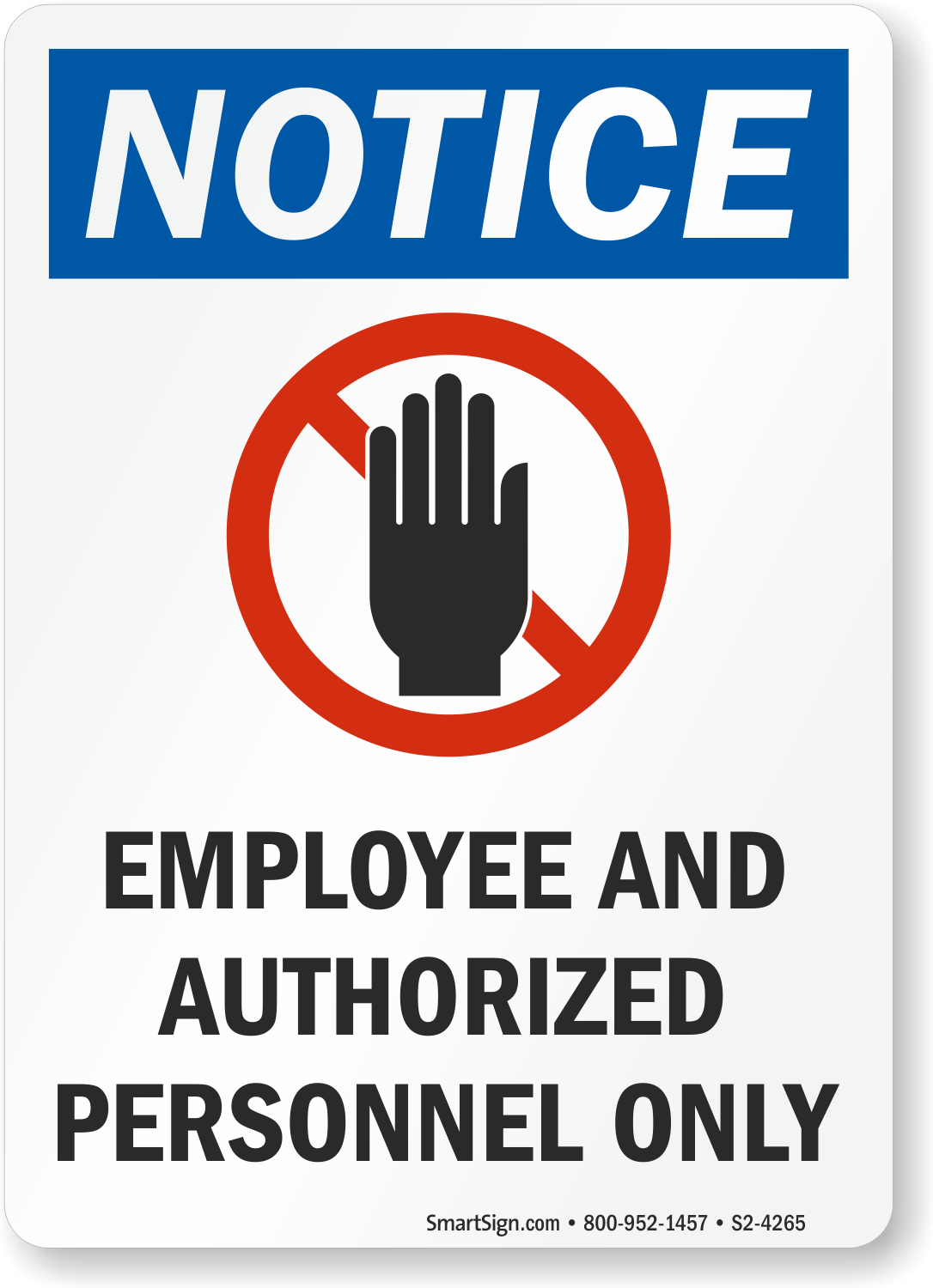Notice Employee And Authorized Personnel Only Sign SKU S2 4265