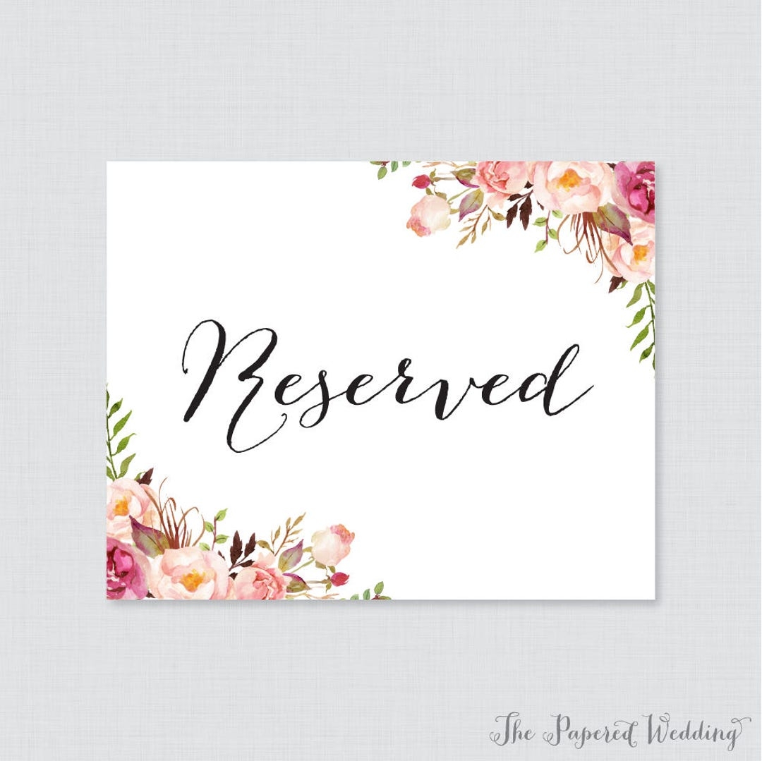 Printable Wedding Reserved Signs Pink Floral Reserved Seating Sign For Wedding Instant Download Reserved Table Signs Rustic Flowers 0004 Etsy