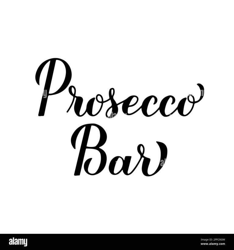 Prosecco Bar Calligraphy Hand Lettering Bubbly Bar Sign Vector Template For Typography Poster Banner Flyer Etc Stock Vector Image Art Alamy
