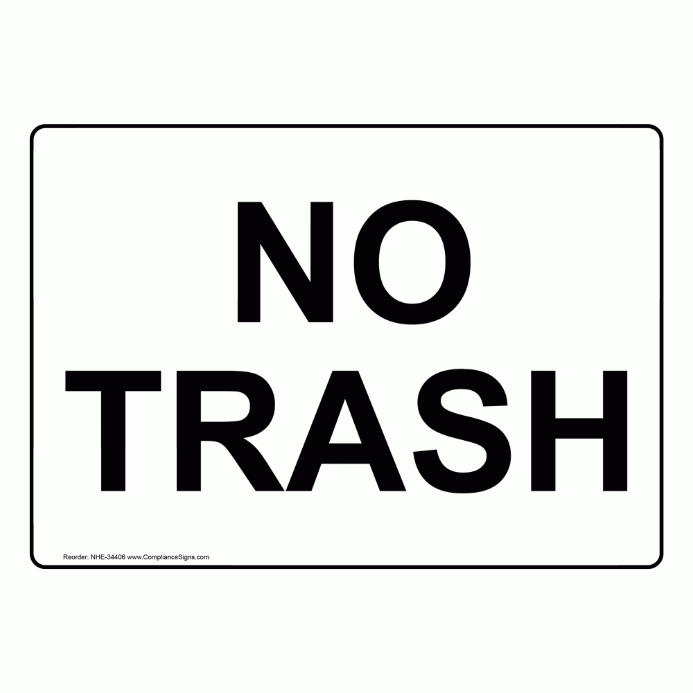 Recycling Trash Conserve Trash Sign No Trash