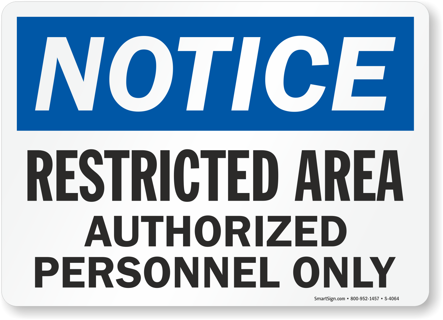 Restricted Area Authorized Personnel Only Sign